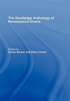 Routledge Anthology of Renaissance Drama