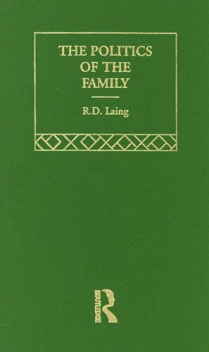 The Politics of the Family and Other Essays