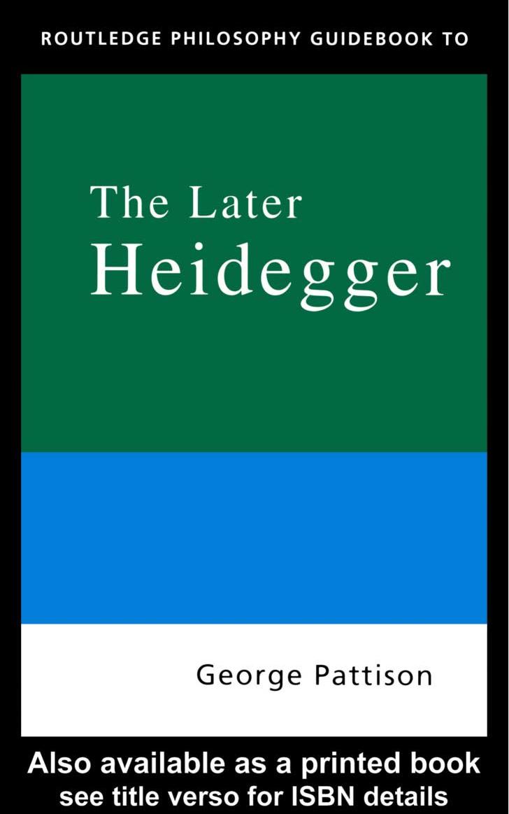 Routledge Philosophy Guidebook to the Later Heidegger