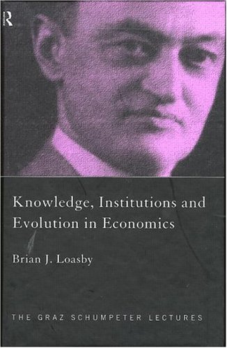 Knowledge, Institutions and Evolution in Economics