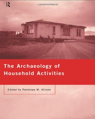 The Archaeology of Household Activities