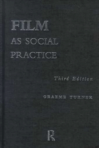 Film as Social Practice, 3rd Edition