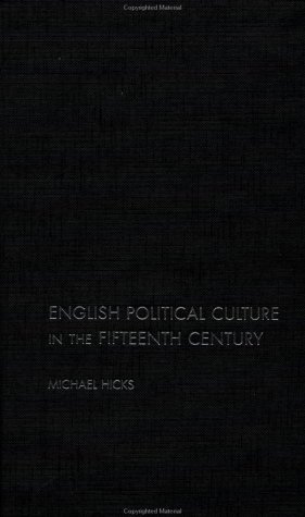 English Political Culture in the Fifteenth Century