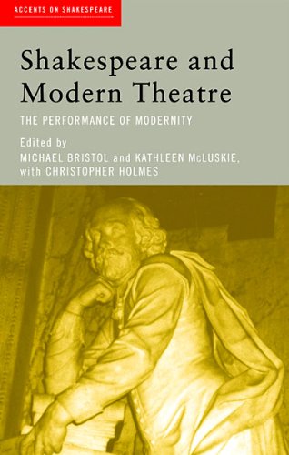 Shakespeare and Modern Theatre