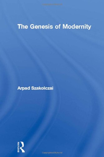 The Genesis of Modernity