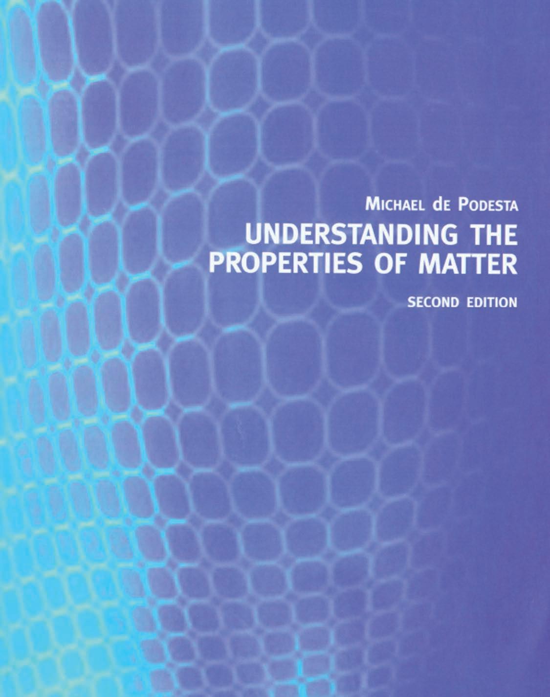 Understanding the Properties of Matter