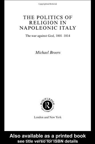 Politics and Religion in Napoleonic Italy