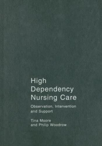 High Dependency Nursing Care: Observation, Intervention and Support for Level 2 Patients