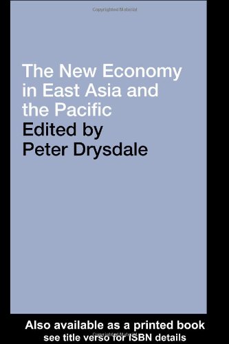 The New Economy in East Asia and the Pacific (Pacific Trade and Development Conference//(Papers))