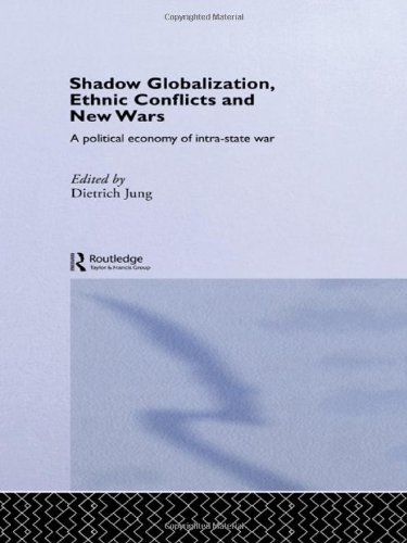 Shadow Globalization, Ethnic Conflicts and New Wars