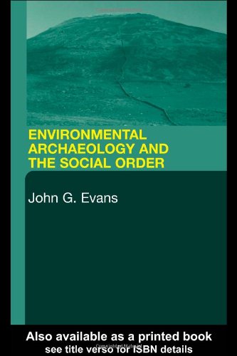 Environmental Archaeology and the Social Order