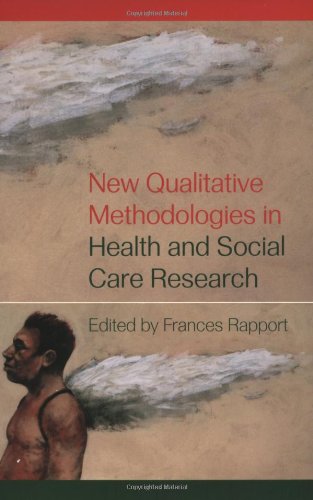 New Qualitative Methodologies in Health and Social Care Research