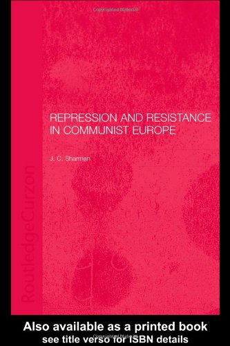 Repression and Resistance in Communist Europe