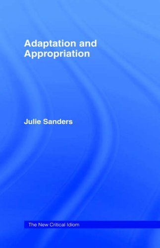 Adaptation and Appropriation