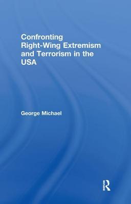 Confronting Right Wing Extremism and Terrorism in the USA