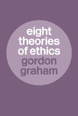 Eight Theories Of Ethics