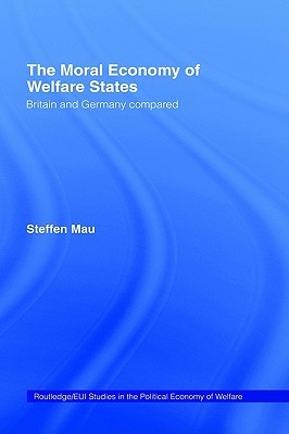 The Moral Economy of Welfare States