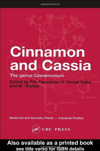 Cinnamon and Cassia: The Genus Cinnamomum (Medicinal and Aromatic Plants - Industrial Profiles)