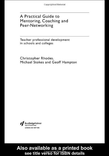 A Practical Guide to Mentoring, Coaching and Peer-Networking