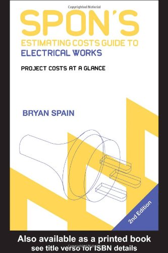 Spon's Estimating Costs Guide To Electrical Works