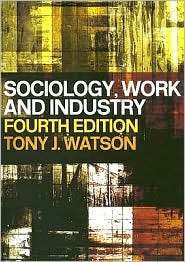 Sociology, Work and Industry