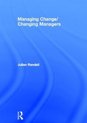 Managing Change, Changing Managers