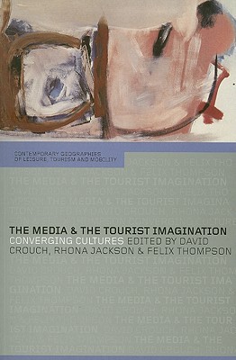 The Media and the Tourist Imagination