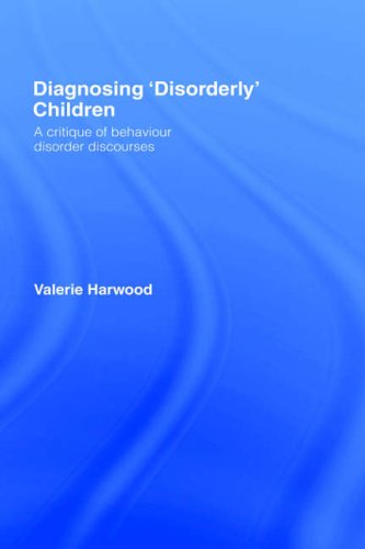 Diagnosing 'Disorderly' Children