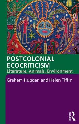 Postcolonial Ecocriticism