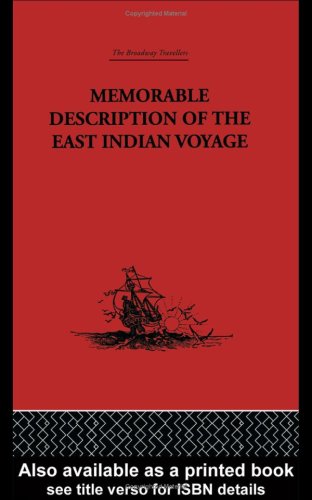 Memorable Description of the East Indian Voyage