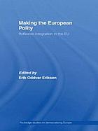 Making the European Polity