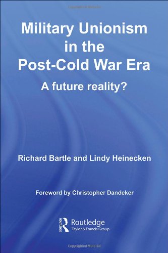 Military Unionism In The Post-Cold War Era