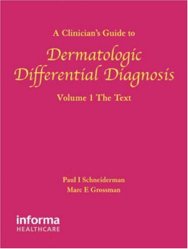 A Clinician's Guide to Dermatologic Differential Diagnosis