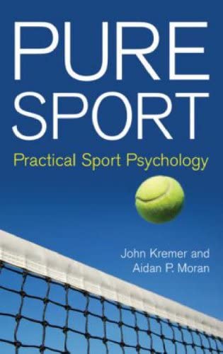 Pure Sport: Practical Sport Psychology