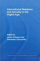 International Relations and Security in the Digital Age