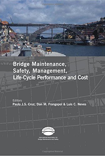 Bridge Maintenance, Safety, Management, Life-Cycle Performance and Cost