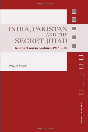 India, Pakistan and the Secret Jihad