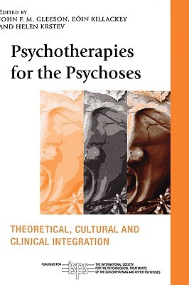 Psychotherapies for the Psychoses