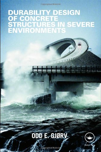 Durability Design of Concrete Structures in Severe Environments