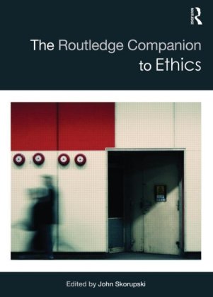 The Routledge Companion to Ethics