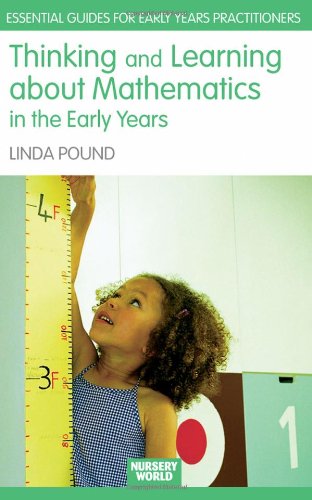 Thinking and Learning about Mathematics in the Early Years