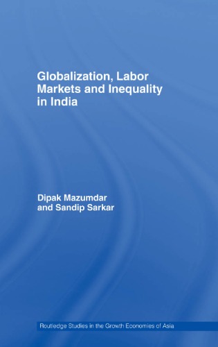 Globalization, Labour Markets and Inequality in India