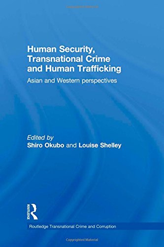 Human Security, Transnational Crime and Human Trafficking