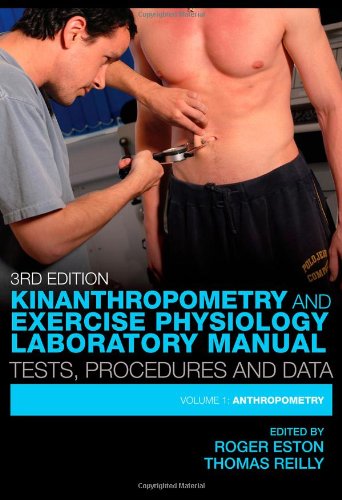 Kinanthropometry and Exercise Physiology Laboratory Manual