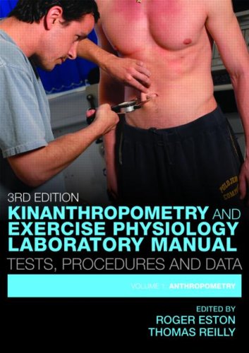 Kinanthropometry and Exercise Physiology Laboratory Manual