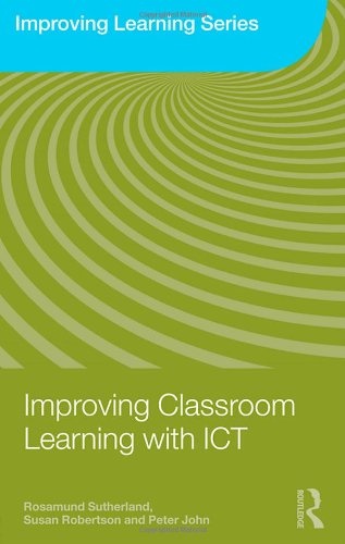 Improving Classroom Learning with ICT