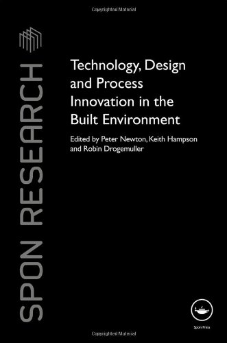 Technology, Design And Process Innovation In The Built Environment