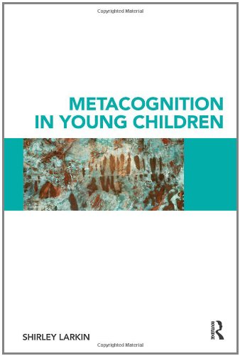 Metacognition in Young Children