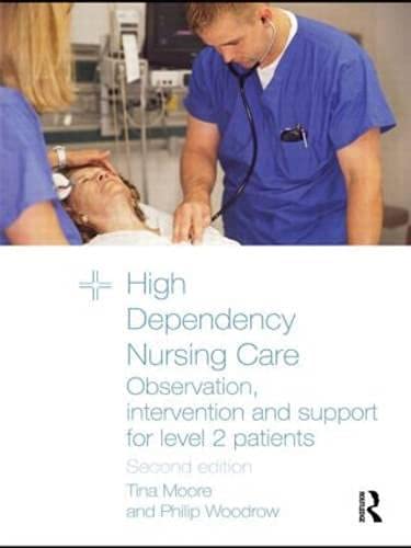 High Dependency Nursing Care: Observation, Intervention and Support for Level 2 Patients