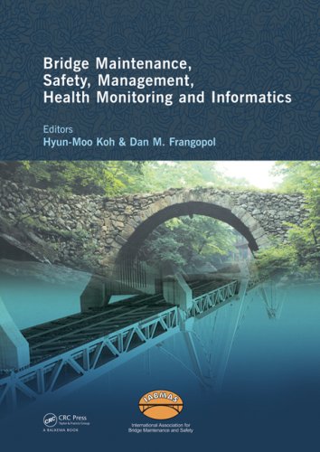 Bridge Maintenance, Safety Management, Health Monitoring And Informatics